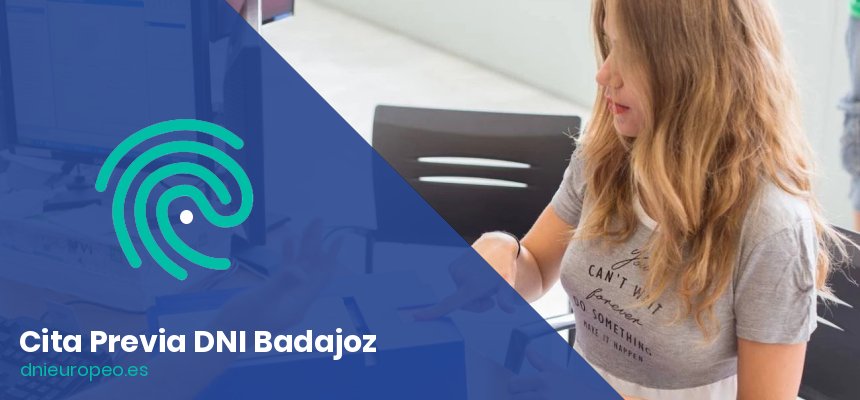 Cita Previa para el DNI en Badajoz