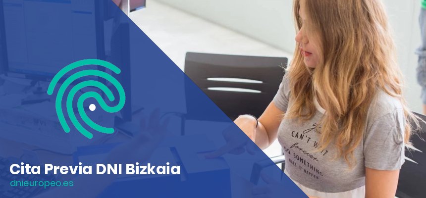 Cita Previa para el DNI en Bizkaia