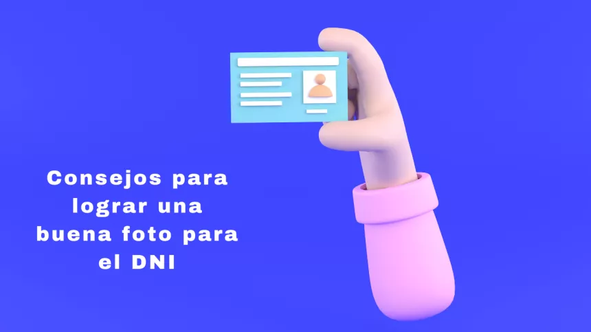 Consejos Para Buena Foto Dni